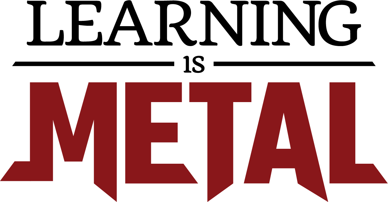 Learning is Metal